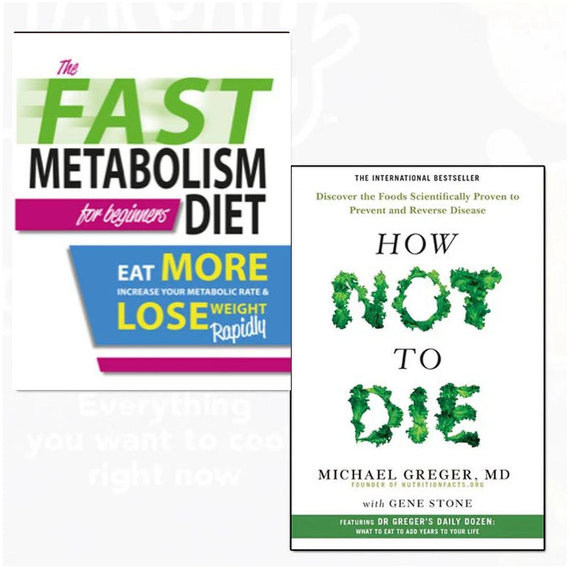 Two paperback nonfiction books: The Fast Metabolism Diet For Beginners by Haylie Pomroy and How Not to Die by Gene Stone and Dr. Michael Greger.