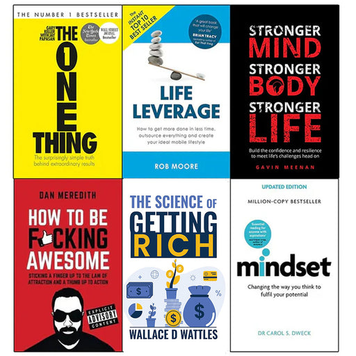 One thing, Life Leverage, Stronger Mind, How to Be Fucking Awesome, The Science of Getting Rich: and Mindset Carol Dweck 6 Books Collection Set - The Book Bundle
