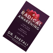 A Radical Awakening: Turn Pain into Power, Embrace Your Truth, Live Free - The Book Bundle