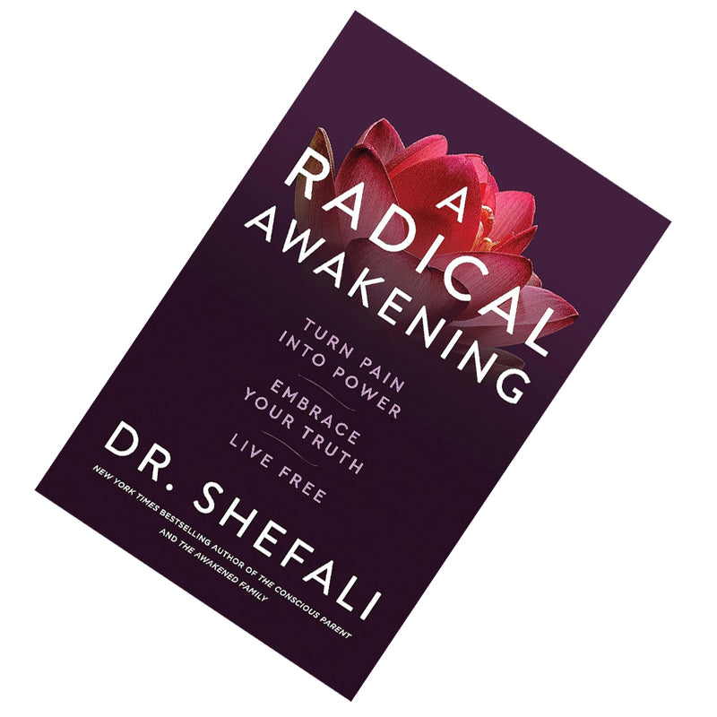 A Radical Awakening: Turn Pain into Power, Embrace Your Truth, Live Free - The Book Bundle