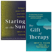 Irvin Yalom 2 Books Collection Set (Staring At The Sun: Being at peace with your own) - The Book Bundle