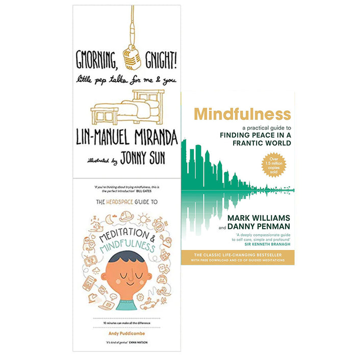 Gmorning, Gnight!,The Headspace Guide to Mindfulness & Mindfulness: A Practical Guide 3 Books Collection set - The Book Bundle