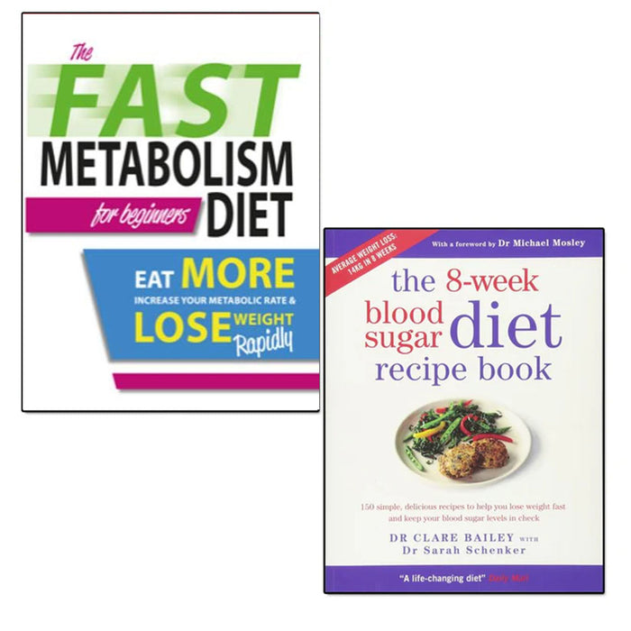 8-week blood sugar diet recipe book and The Fast Metabolism Diet For Beginners 2 Books Collection Set - The Book Bundle