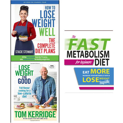 How to lose weight well, lose weight for good [hardcover] and The Fast Metabolism Diet For Beginners 3 books collection set - The Book Bundle