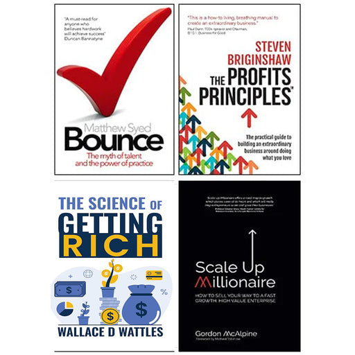 Scale Up Millionaire ,Bounce, The Profits Principles, The Science of Getting Rich 4 Books Collection Set - The Book Bundle