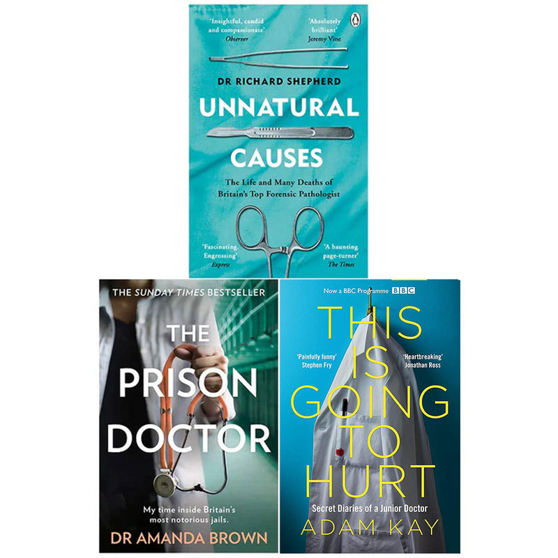 Unnatural Causes, THE PRISON DOCTOR, This is Going to Hurt 3 Books Collection Set - The Book Bundle
