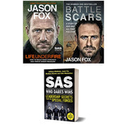Life Under Fire, Battle Scars, SAS: Who Dares Wins: Leadership Secrets from the Special Forces 3 Books Set - The Book Bundle