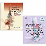 Functional Anatomy of Yoga David Keil, Science of Yoga Ann Swanson 2 Books Set - The Book Bundle