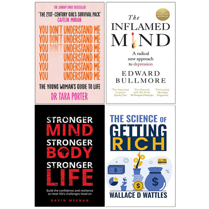 You Don't Understand Me, The Inflamed Mind, Stronger Mind, The Science of Getting Rich 4 Books Collection Set - The Book Bundle