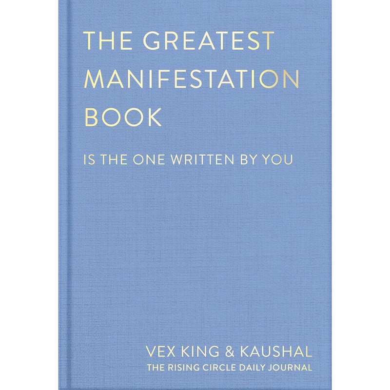 The Greatest Manifestation Book by Vex King and Kaushal, Power Of Manifestation by Juliette Kai & Manifest It Now Chloe Hart 3 Books Collection Set - The Book Bundle