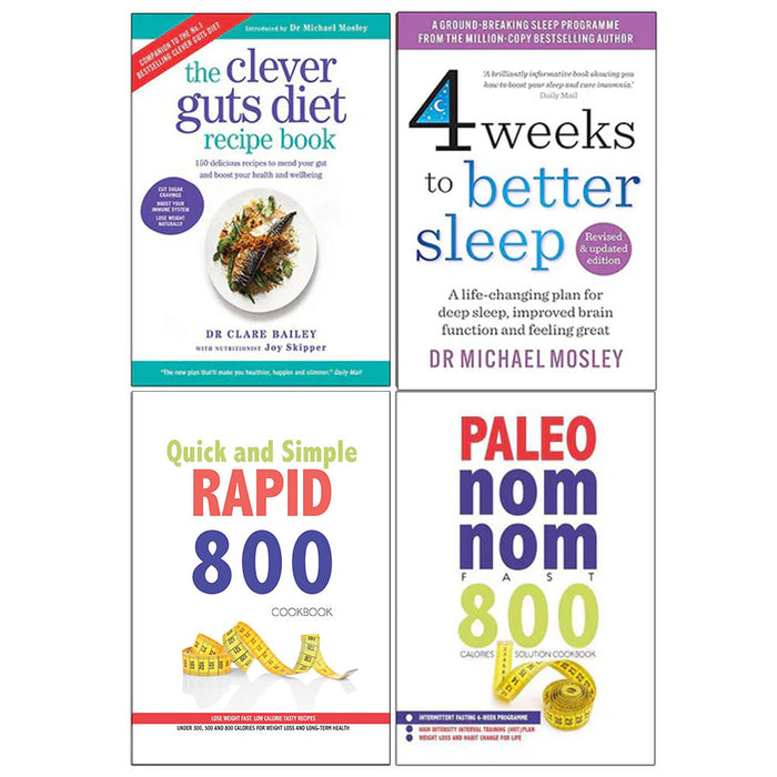 Clever Guts Diet Recipe Book, 4 Weeks to Better Sleep, Quick and Simple RAPID 800, Paleo Nom Nom Fast 800 Cookbook 4 Books Collection Set - The Book Bundle