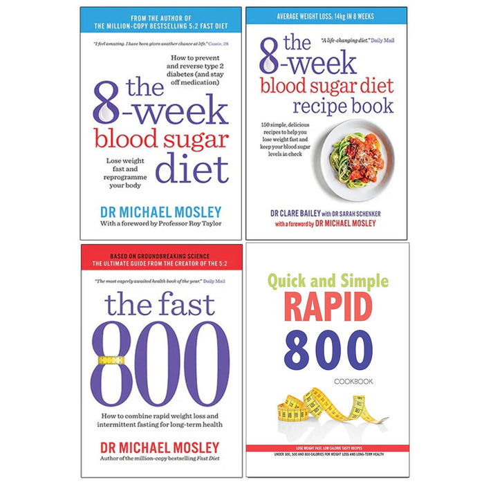 The 8-Week Blood Sugar, The 8-Week Blood, The Fast 800, Quick and Simple RAPID 800 Cookbook 4 Books Collection Set - The Book Bundle