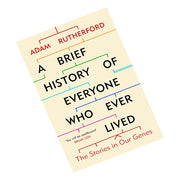 Paperback copy of "A Brief History of Everyone Who Ever Lived" by Adam Rutherford, featuring the book cover with title and author.