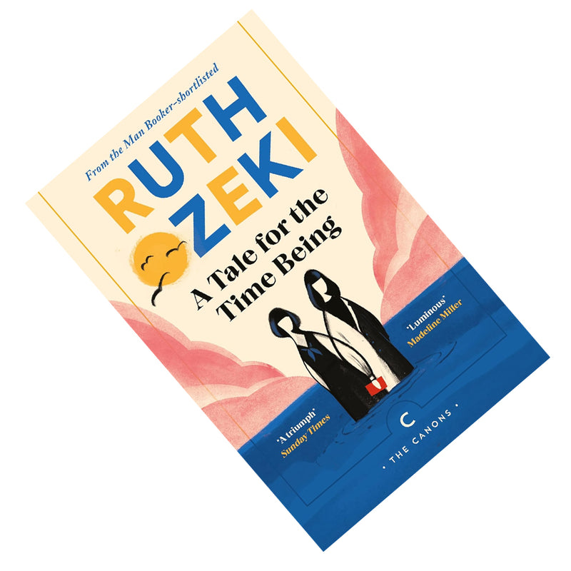 A Tale for the Time Being: Ruth Ozeki (Canons) by Ruth Ozeki - The Book Bundle