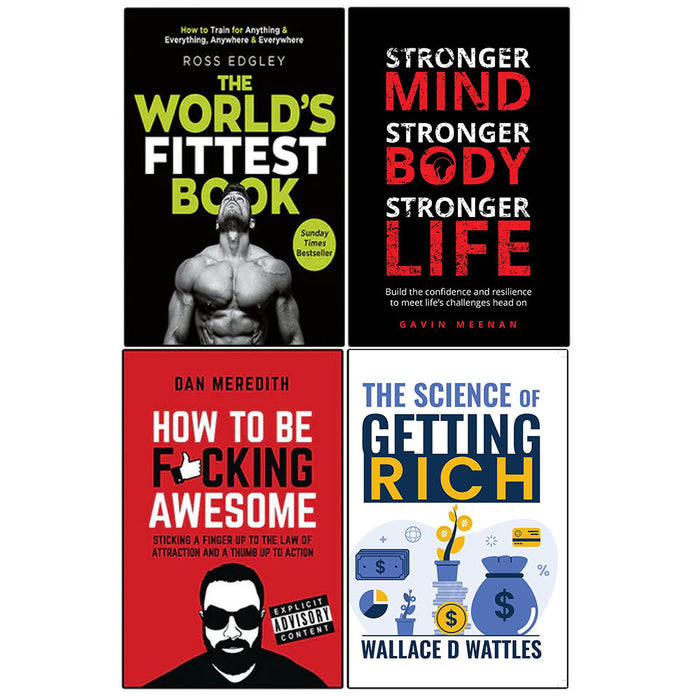 World's Fittest Book, Stronger Mind, How To Be F*cking, The Science of Getting Rich 4 Books Set - The Book Bundle