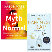 The Myth of Normal By Gabor Maté, Daniel Maté & The Happiness Trap 2 Books Collection Set - The Book Bundle