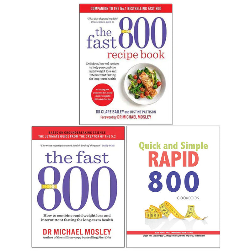 Fast 800 Recipe Book, The Fast 800, Quick and Simple RAPID 800 Cookbook 3 Books Collection Set - The Book Bundle