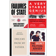 Failures of State, A Very Stable Genius, [Hardcover]Dreams From My Father, [Hardcover] The Secret Political Adviser 4 Books Collection Set - The Book Bundle