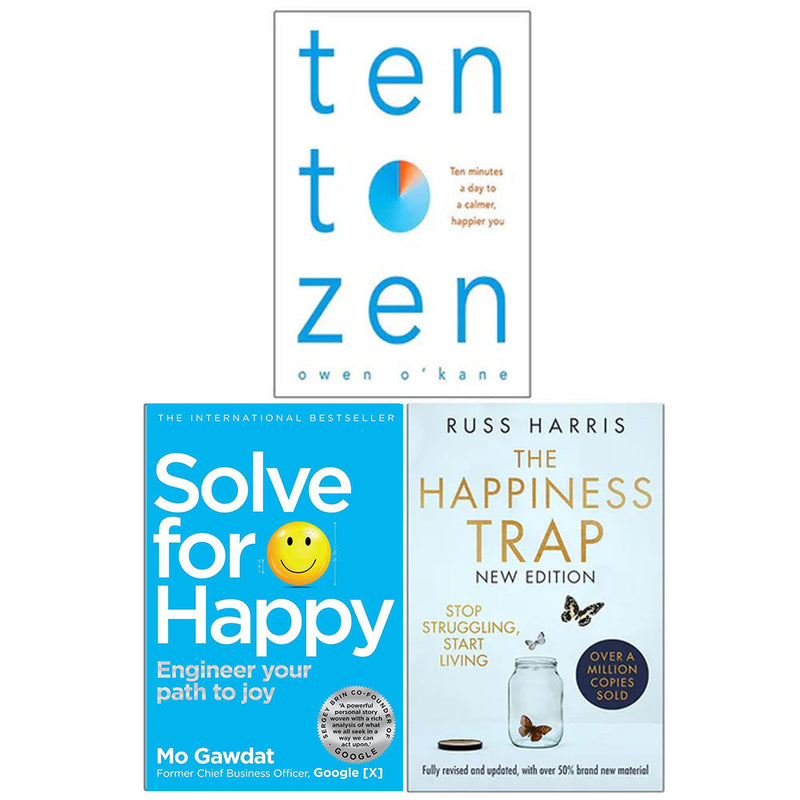 Ten To Zen, Solve For Happy, The Happiness Trap 3 Books Collection Set - The Book Bundle