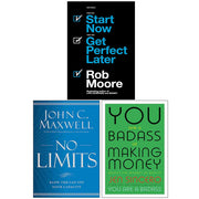 Start Now Get Perfect Later, No Limits [Hardcover], You Are a Badass at Making Money 3 Books Collection Set - The Book Bundle