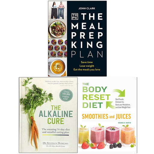 The Meal Prep King Plan, The Alkaline Cure, The Body Reset Diet Smoothies 3 Books Collection Set - The Book Bundle
