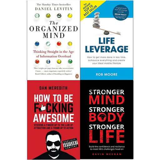 Organized Mind, Life Leverage, How to Be Fucking Awesome and Stronger Mind 4 Books Collection Set - The Book Bundle