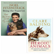 How Animals Saved My Life, Heroic Animals[Hardcover] 2 Books Collection Set - The Book Bundle