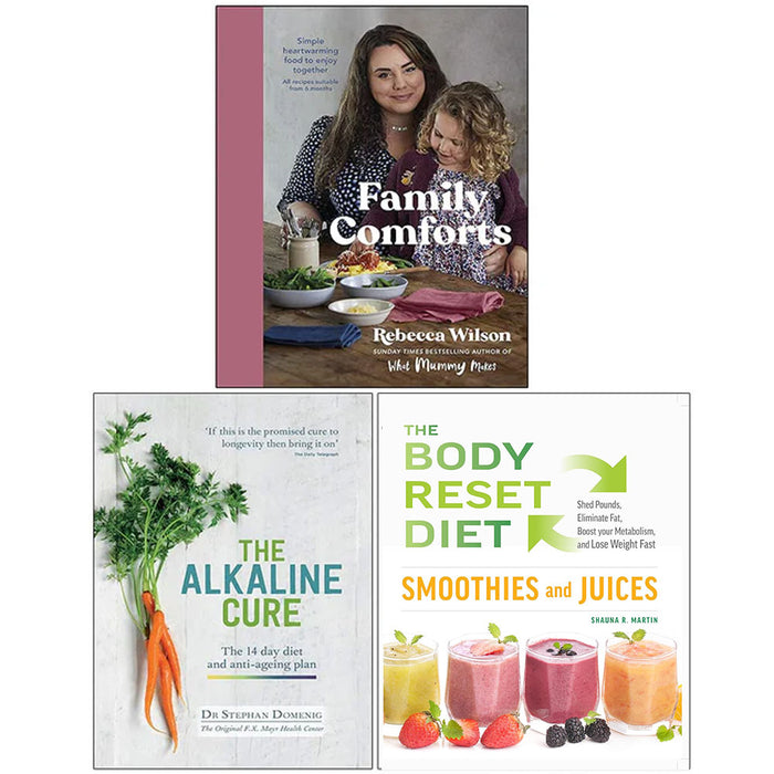 Family Comforts, The Alkaline Cure, The Body Reset Diet Smoothies 3 Books Collection Set - The Book Bundle