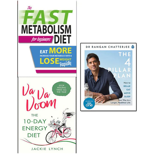 The Fast Metabolism Diet For Beginners, va va voom and 4 pillar plan 3 Books Collection Set - The Book Bundle