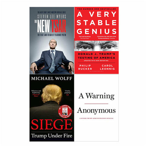 A Very Stable Genius, A Warning, Siege: Trump Under Fire & The New Tsar: The Rise and Reign of Vladimir Putin 4 Books Set - The Book Bundle
