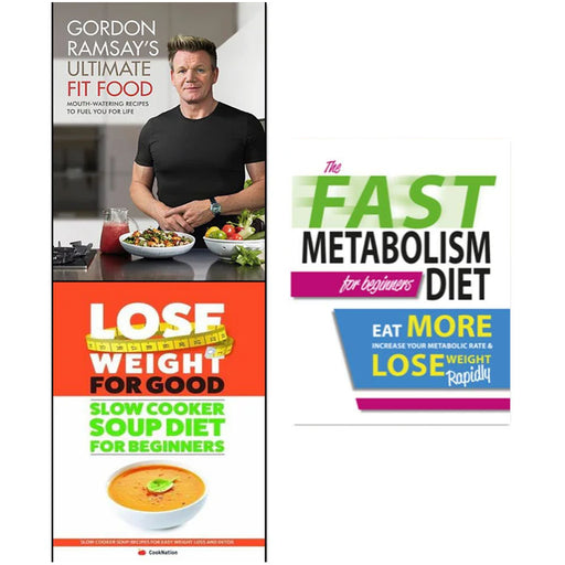 Gordon Ramsay, Lose Weight For Good and The Fast Metabolism Diet For Beginners 3 Books Collection Set - The Book Bundle