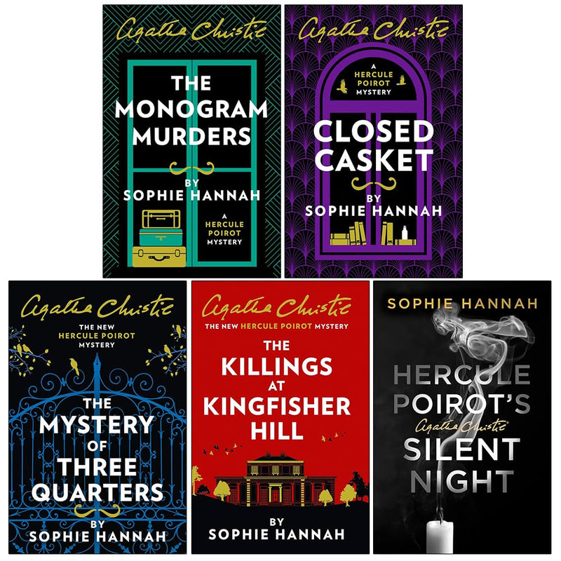 Sophie Hannah Hercule Poirot Series 5 Books Collection Set The Mystery of Three Quarters, Closed Casket, The Monogram Murders, The Killings At Kingfisher Hill & Silent Night - The Book Bundle