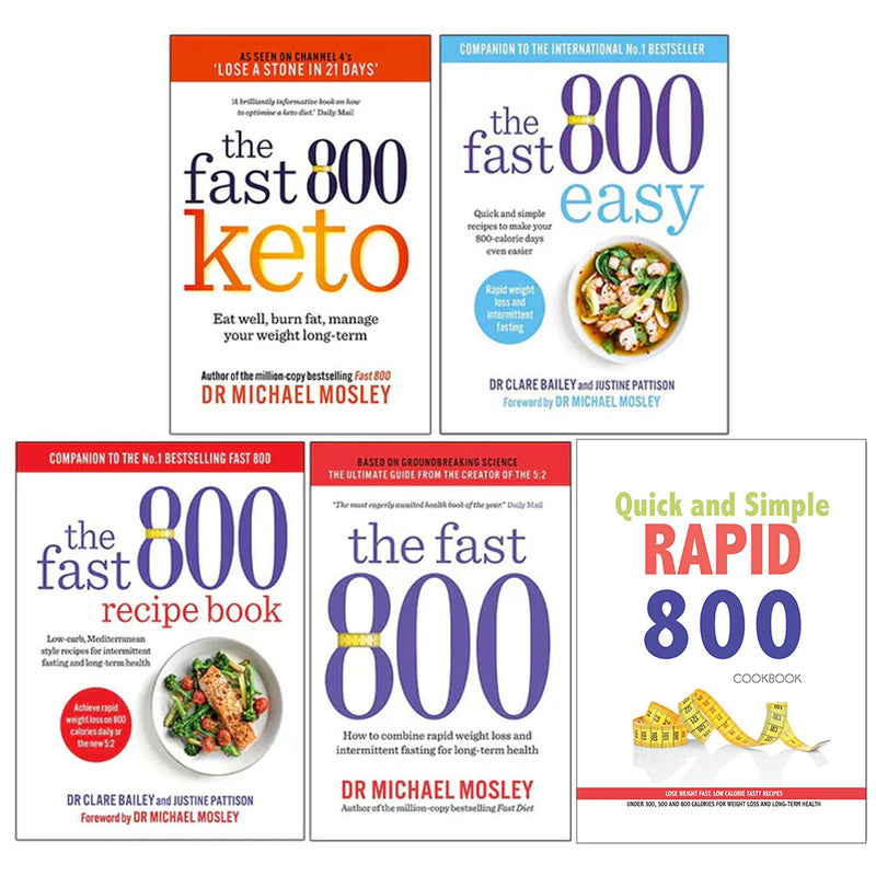 Fast 800 Keto, The Fast 800 Easy, The Fast 800, Quick and Simple RAPID 800 5 Book Set - The Book Bundle