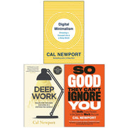 Cal Newport 3 Books Collection Set (Digital Minimalism, Deep Work, So Good They Can't Ignore You) - The Book Bundle