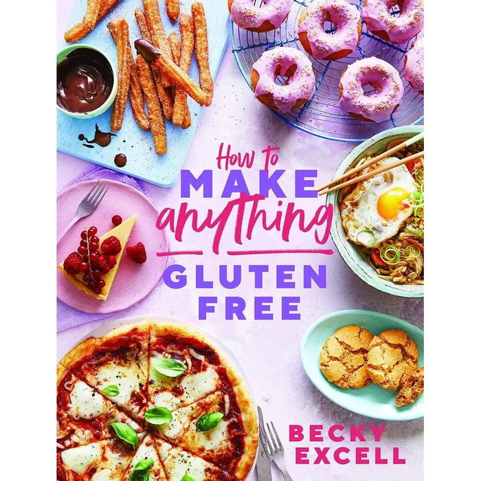 Becky Excell Collection 2 Books Set Quick and Easy Gluten Free & How to Make Anything Gluten Free - The Book Bundle