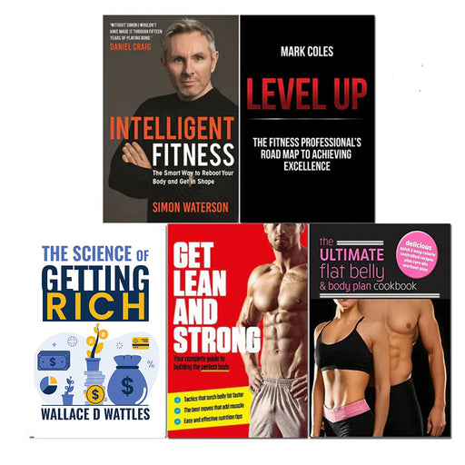 Intelligent Fitness, Level Up, The Science of Getting Rich, Get Lean And Strong, The Ultimate Flat Belly & Body Plan Cookbook 5 Books Set - The Book Bundle