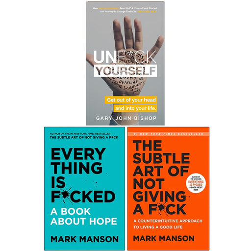 Everything Is F*cked, The Subtle Art of Not Giving a F*ck, Unf*ck Yourself (Paperback) 3 Books Collection Set - The Book Bundle