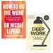 How To Do The Work & Deep Work: Rules for Focused Success in a Distracted World  2 Books Collection Set - The Book Bundle