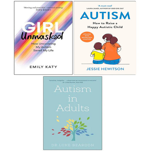 Girl Unmasked Emily Katy (HB), Autism in Adults Luke Beardon, Autism 3 Books Set - The Book Bundle