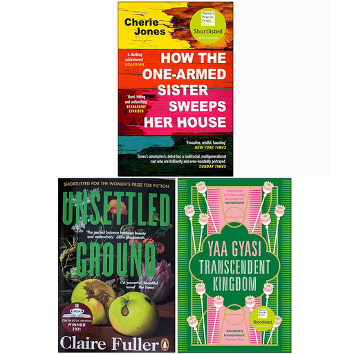 One Armed Sister Sweeps House, Unsettled Ground,Transcendent Kingdom 3 books set - The Book Bundle