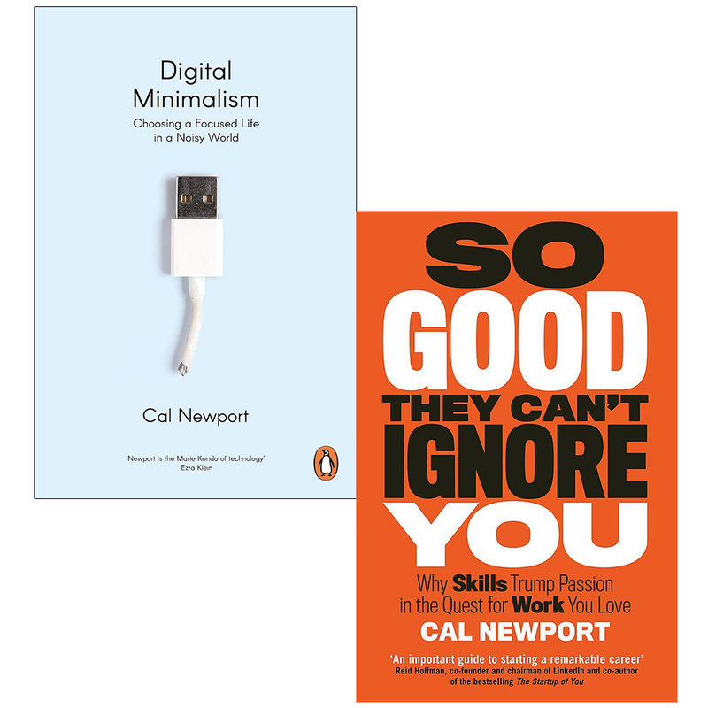 Digital Minimalism: Choosing a Focused Life in a Noisy World & So Good They Can't Ignore You By Cal Newport 2 Books Collection Set - The Book Bundle