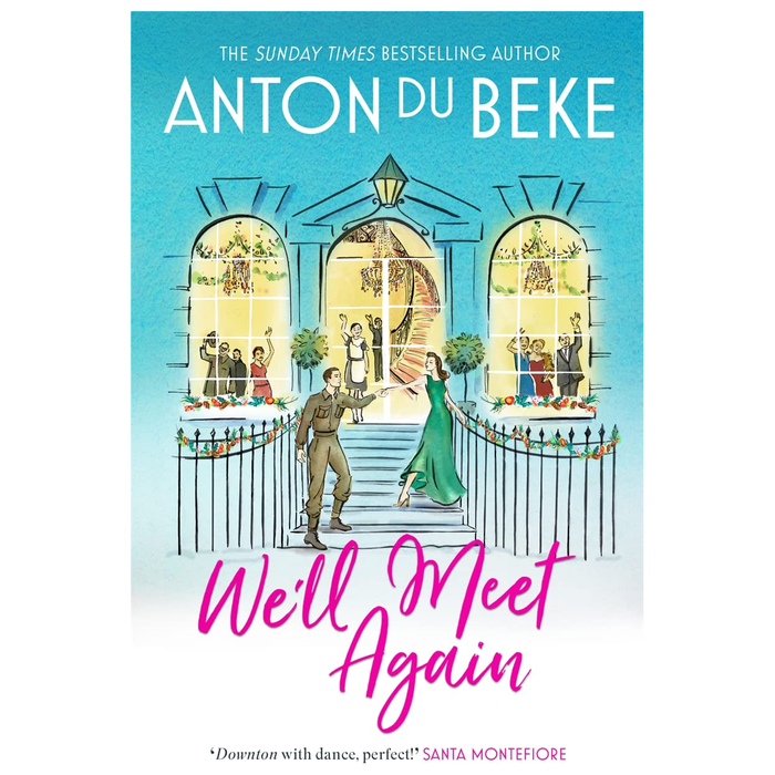 We'll Meet Again: The romantic new novel from Sunday Times bestselling author Anton Du Beke (The Buckingham Hotel) - The Book Bundle