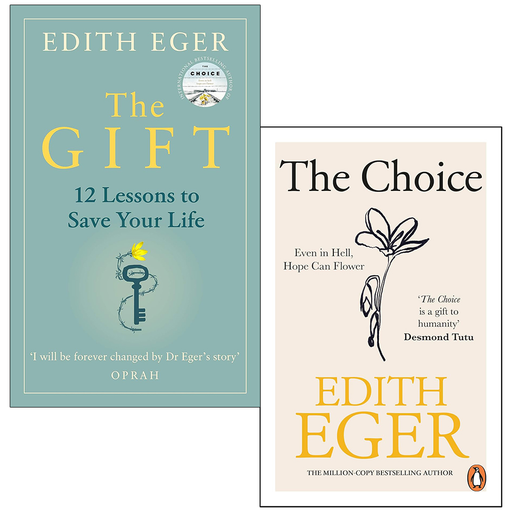 The Gift 12 Lessons to Save Your Life & The Choice By Edith Eger 2 Books Collection Set - The Book Bundle