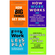 How Work Works (HB), F**k Work, Let's Play, How to be a Complete and Utter F**k Up, How Big Things Get Done 4 Books Set - The Book Bundle