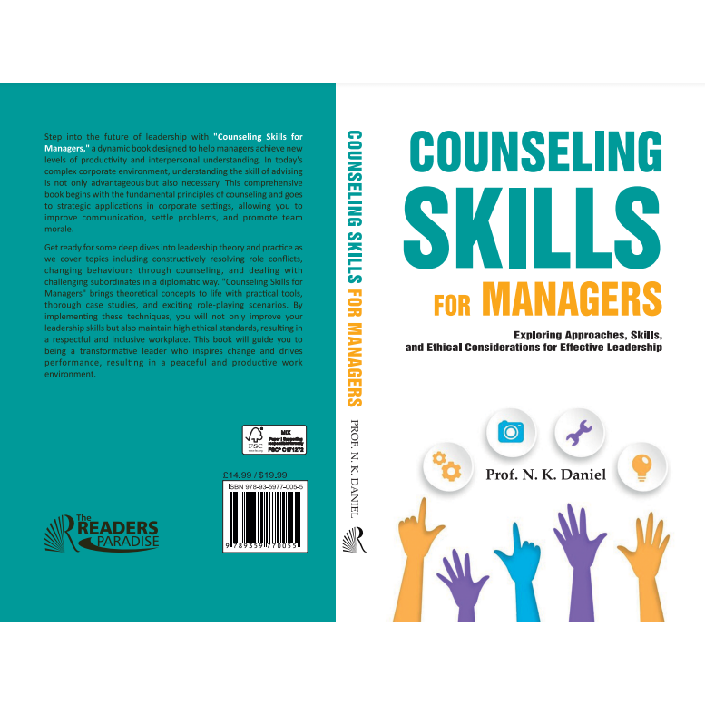 Counseling Skills For Managers : Exploring Approaches, Skills and Ethical Considerations for Effective Leadership - The Book Bundle