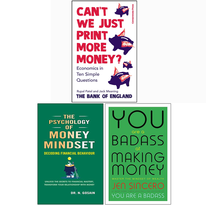 Can’t We Just Print More, You Are a Badass a Making, Psychology of Money 3 Books Set - The Book Bundle