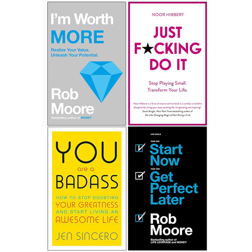 I'm Worth More, Just F*cking Do It, You Are a Badass, Start Now Get Perfect Later 4 Books Collection Set - The Book Bundle