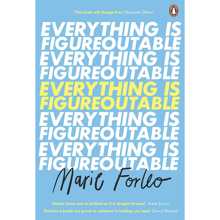 Everything Is Figureoutable: How One Simple Belief Can Help Us Overcome Any Obstacle and Create Unstoppable Success by Marie Forleo - The Book Bundle