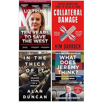 Collateral Damage, In the Thick of It (HB), What Does Jeremy Think? , Ten Years to Save the West (HB) 4 Books Set - The Book Bundle