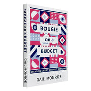 Book cover for "Bougie on a Budget" by Gail Monroe, featuring a colorful, minimalist design with title and author text.